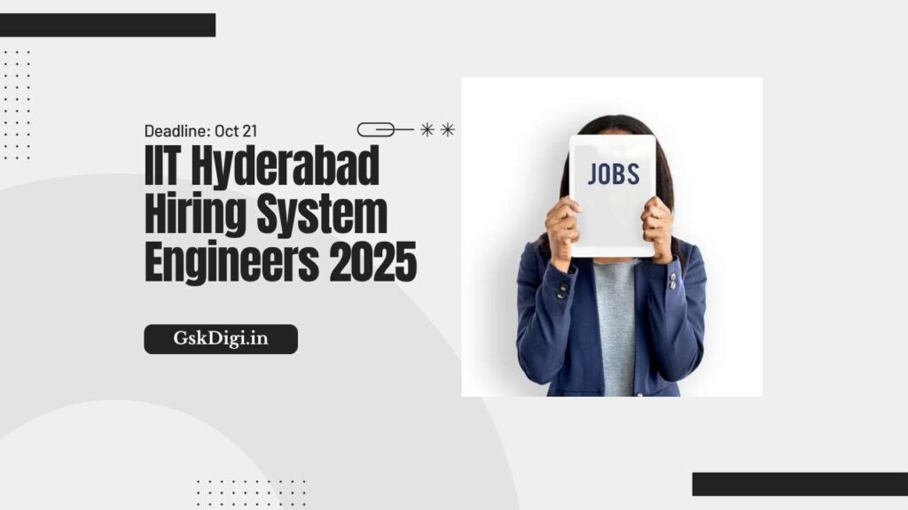 IIT Hyderabad Hiring System Engineers 2025