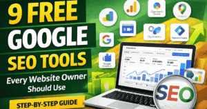 9 Free Google SEO Tools Every Website Owner Should Use